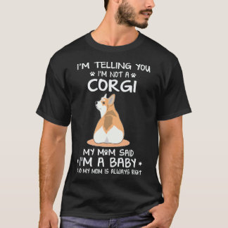 34 Jag säger er att jag inte är en Corgi T Shirt