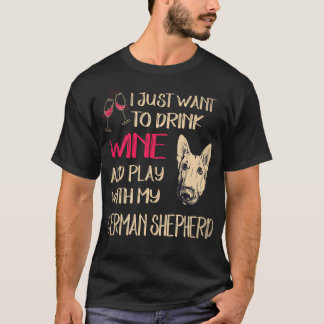 34 Vill bara dricka vin och leka med min tyska T Shirt