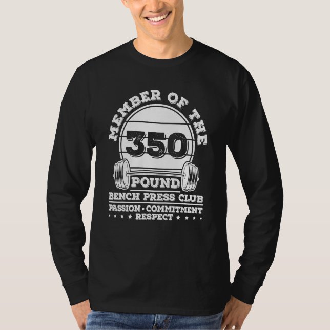 350 Pound Bench Press Weight Training Powerlifter T Shirt (Framsida)