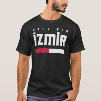 35 Izmir Türkei Türkiye Buca Bornova Konak T Shirt