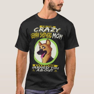 35 Jag Är Den Galna Tyska Shepherd-Mamman Som Alla T Shirt