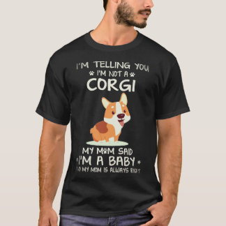 35 Jag säger er att jag inte är en Corgi T Shirt