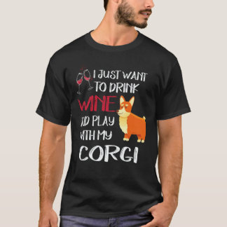 35 Jag Vill Bara Dricka Vin Corgi T Shirt