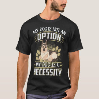 35 Min hund är inte ett alternativ Min hund är en T Shirt
