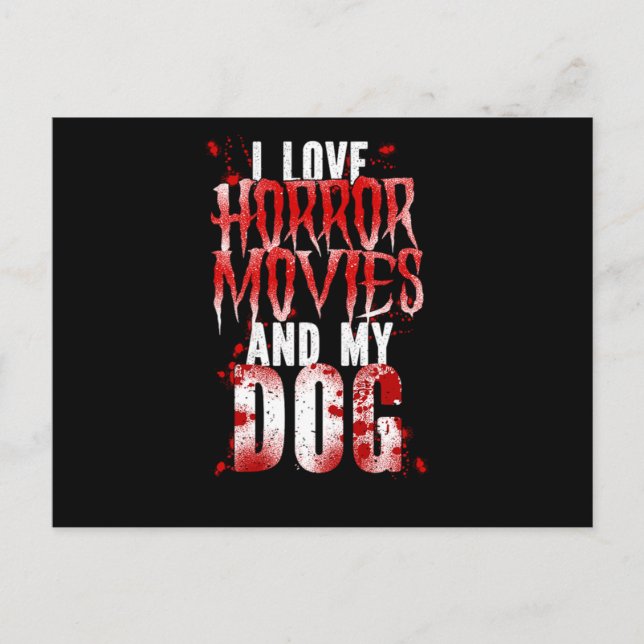 35.Skräckfilm Jag älskar skräckfilmer och min hund Inbjudan Vykort (Framsida)