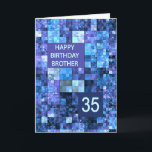 35e Birthday Brother, Blue Squares Kort<br><div class="desc">35e födelsedagskort för en bror.  Önska grattis på födelsedagen med ett elegant kort. Blåa och lila fyrkanter kombineras för att skapa ett coola-manligt födelsedagskort.</div>