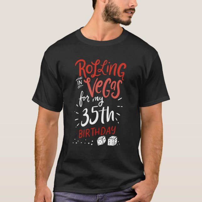 35e Birthday I Funny Las Vegas Gambling Casino T Shirt (Framsida)