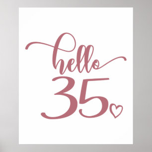 35e Födelsedag Kvinnor Hej 35 Cute 35 år gammal Poster