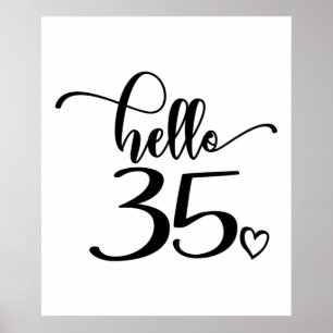 35e Födelsedag Kvinnor Hej 35 Cute 35 år gammal Poster