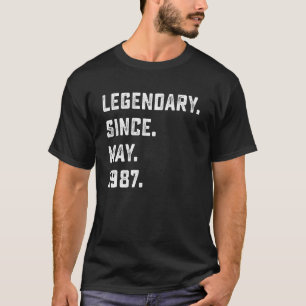 35e Födelsedagslegendary sedan maj 1987 35 år O T Shirt