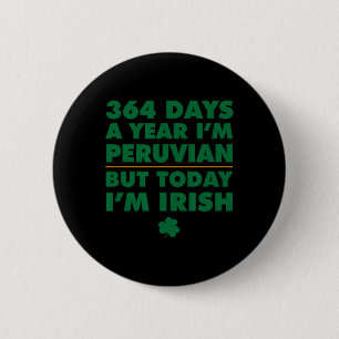 364 dagar år peruansk Idag är jag irländsk Saint P Knapp