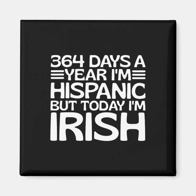 364 dagar om året är jag latinamerikan magnet (Framsidan)