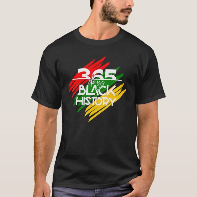 365 dagars svart historik Månad Afro Melanin Proud T Shirt (Framsida)