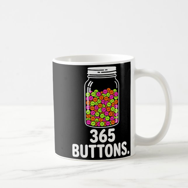 365 knappar burk meme ominbrandning mål för spårni kaffemugg (Höger)
