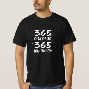 365 nya dagar 365 nya chanser i gott nytt år t shirt