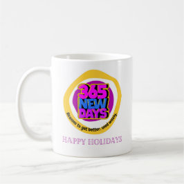365 nya dagar, skäl att bli bättre, använd på ett  kaffemugg