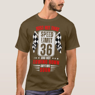36:e födelsedagshastighetsgränsen Underteckna 36 å T Shirt