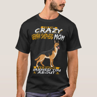 36 Jag Är Den Galna Tyska Shepherd Mamman Som Alla T Shirt
