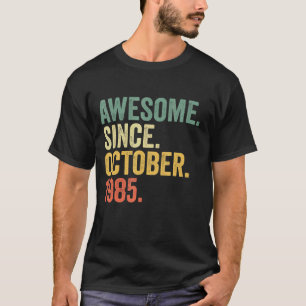 37 år gammal Fantastisk sedan oktober 1985 37:e få T Shirt