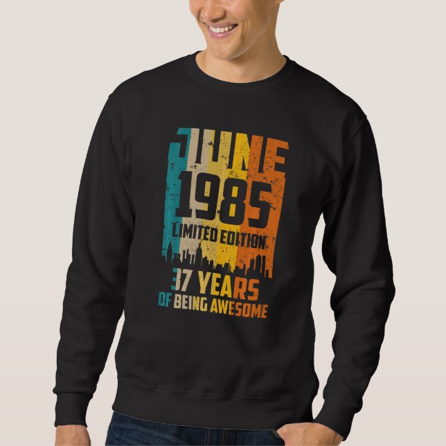 37:e födelsedagen 37 år Fantastisk sedan juni 1985 Lång Ärmad Tröja (Framsida)