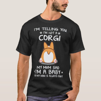 37 Jag säger er att jag inte är en Corgi T Shirt