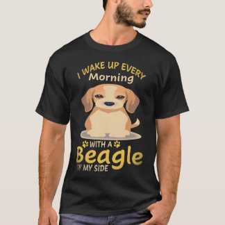 37 Jag vaknar varje morgon med en beagle vid min s T Shirt