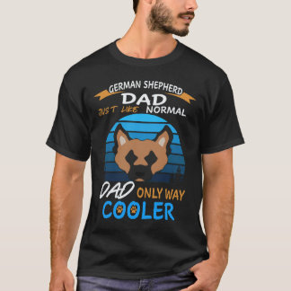 37 Tysk Shepherd Pappa Precis Som Vanlig Pappa Fas T Shirt