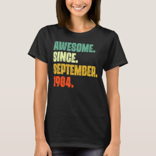 38 år gammal Fantastisk sedan september 1984 38:e T Shirt
