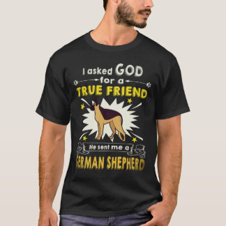 38 Jag ber Gud om en sann vän Han skickade mig en T Shirt