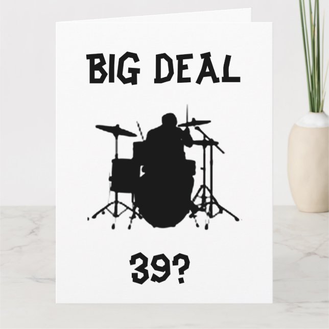 **39:e BIRTHDAY ÄR INTE SÅ BAD** Kort (Framsida)