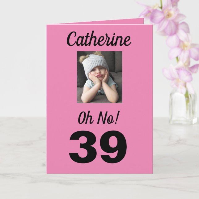 39:e födelsedag. Funny Cute Rosa Girly Kort (Orkide)