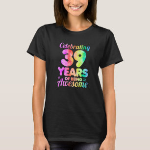 39:e födelsedagsidea som firar 39 års ålder t shirt