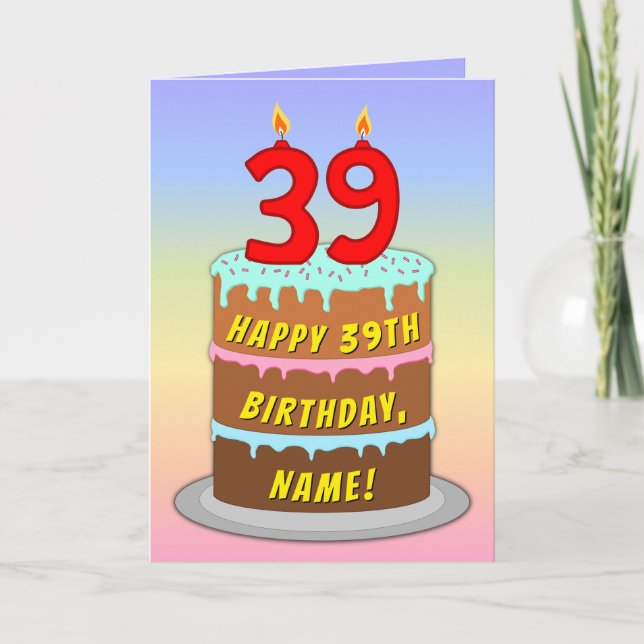 39th Birthday — Fun Cake & Candles, w/ Custom Name Kort (Framsida)
