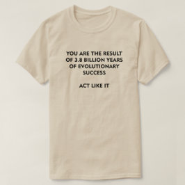3,8 miljarder år av framgångar i utvecklingen tee shirt