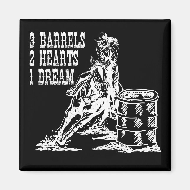 3 Barrelser 2 Hearts 1 Dream Barrel-Tävla Magnet (Framsidan)