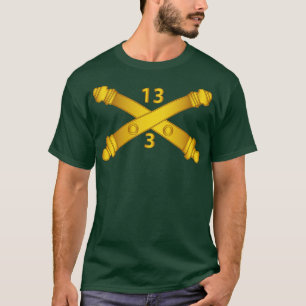 3:e bataljonen 13:e fältartilleriregementet Arty B T Shirt