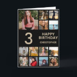 3:e födelsedag Fotokollage 13 foton Black & Guld Kort<br><div class="desc">3rd Grattis på födelsedagen Photo Collage 13 Photos Black and Guld Birthday Card för alla åldrar. Den 13:e 15:e 16:e 18:e 20:e 30:e 40:e 60:e 70:e 80:e 90:e 100:e, alla åldrar. Om du vill göra ytterligare anpassningar klickar du på knappen "Anpassa" och användor verktyg som är utformat för att ändra...</div>