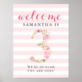 3:e födelsedag Välkomstskylt Rosa Blommigtar för v Poster