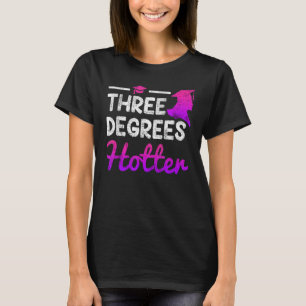 3 grader varmare Bachelor Master Doktor Degree T Shirt