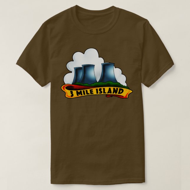 3 Mile Island T Shirt (Design framsida)