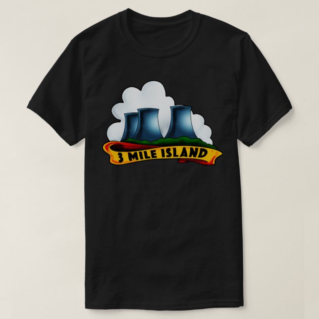 3 Mile Island T Shirt (Design framsida)