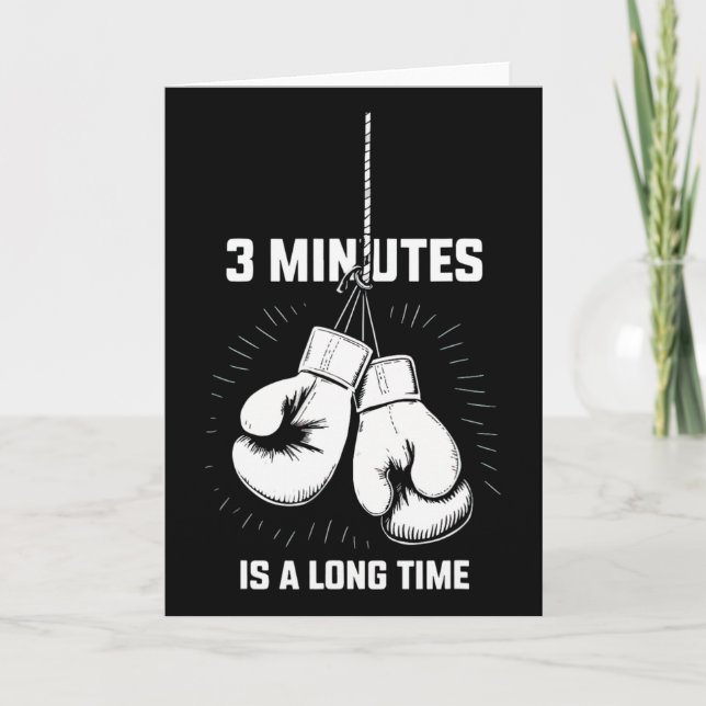 3 Minutes Is A Long Time Boxing Funny Kickboxing B Kort (Framsida)