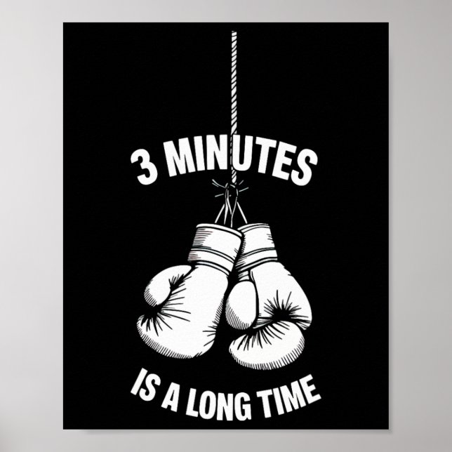 3 Minutes Is A Long Time Boxing Kickboxing Boxer F Poster (Framsidan)