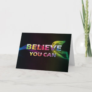 3 ord Quote~Believe dig Can~Encouragement kort