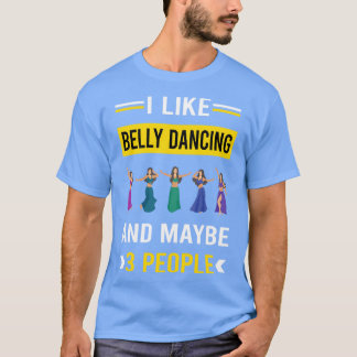 3 People Belly Dancing Dance Magdans Bellydanci T Shirt