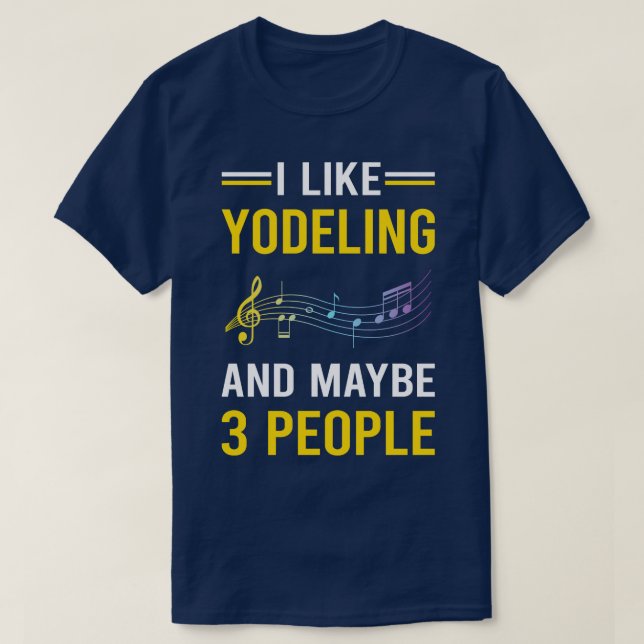 3 People Yodeling Yodel T Shirt (Design framsida)