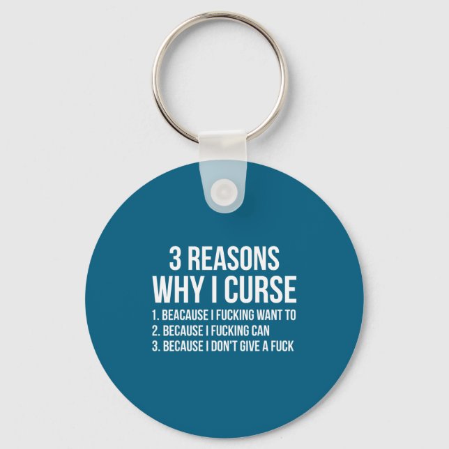 3 Reasons Why I Curse Funny Sarcastic Humor  Nyckelring (Framsida)