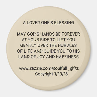 3’ Round Magnet med "A LOVED ONE'S BLESSING"