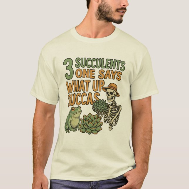 3 Succulents One Says Funny Gardening Frog Retro T Shirt (Framsida)