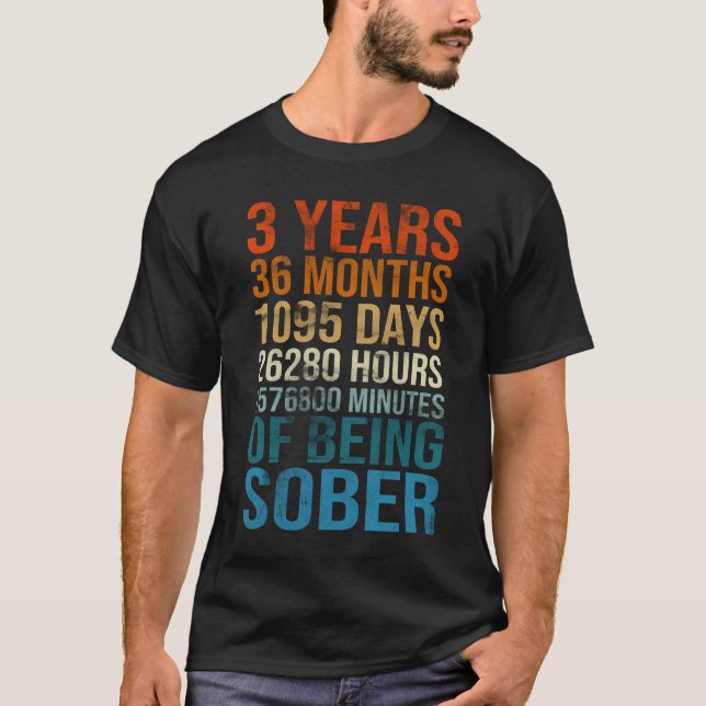 3 Years Sober Celebration Sober Sobriety Recovery  T Shirt (Framsida)